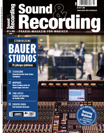 Sound and Recording Magazin Ausgabe Juli August 2019
